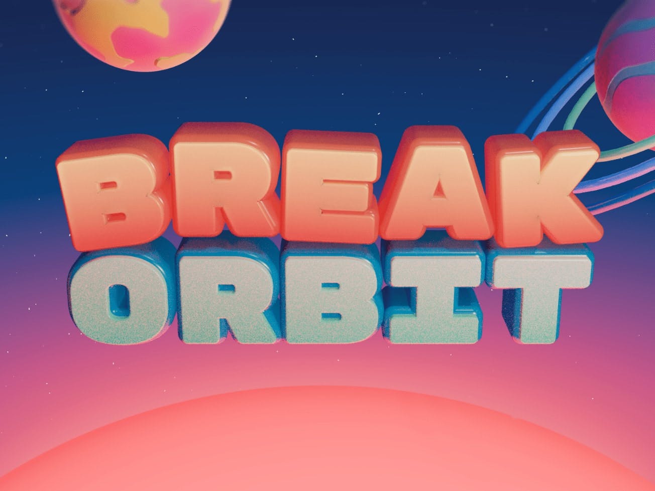 Break Orbit